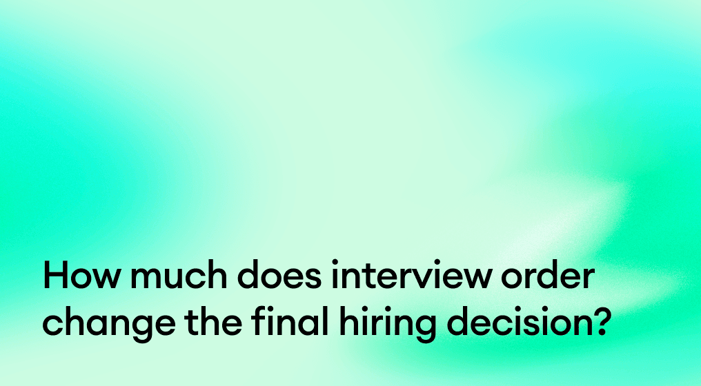 Interview order: what the research can and can’t settle